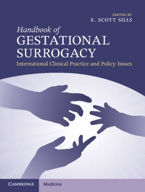 Book cover of: Handbook of Gestational Surrogacy. By: E. Scott Sills