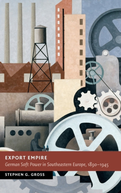 Book cover of: Export Empire. By: Stephen G. Gross