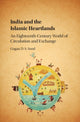 Book cover of: India and the Islamic Heartlands. By: Gagan D. S. Sood