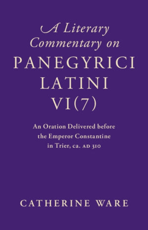 Literary Commentary on Panegyrici Latini VI(7)