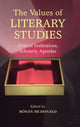 Book cover of: Values of Literary Studies. By: Ronan McDonald