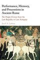 Book cover of: Performance, Memory, and Processions in Ancient Rome. By: Jacob A. Latham