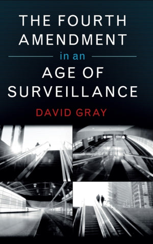 Fourth Amendment in an Age of Surveillance