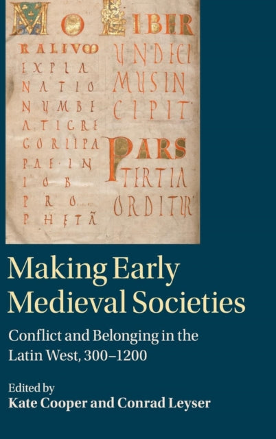 Book cover of: Making Early Medieval Societies. By: Kate Cooper