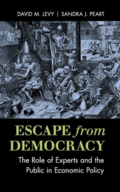 Book cover of: Escape from Democracy. By: Levy, David M.