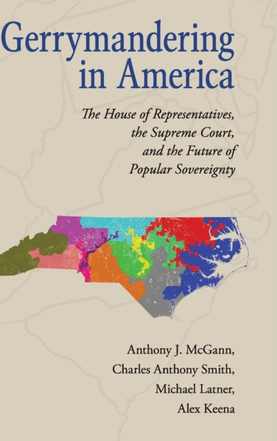 Book cover of: Gerrymandering in America. By: Anthony J. McGann