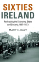 Book cover of: Sixties Ireland. By: Mary E. Daly