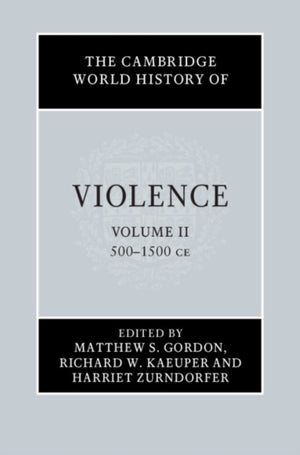 The Cambridge World History of Violence