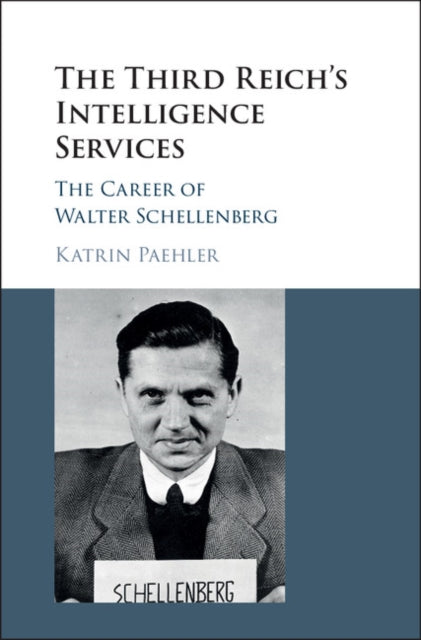 Book cover of: Third Reich's Intelligence Services. By: Katrin Paehler