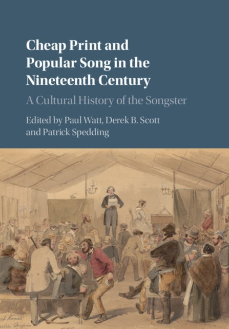 Book cover of: Cheap Print and Popular Song in the Nineteenth Century. By: Paul Watt