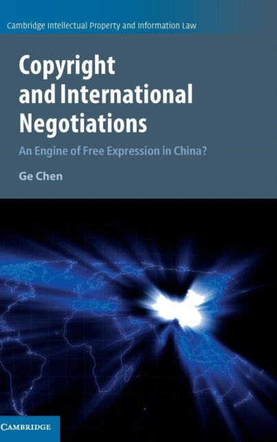 Book cover of: Copyright and International Negotiations. By: Ge Chen