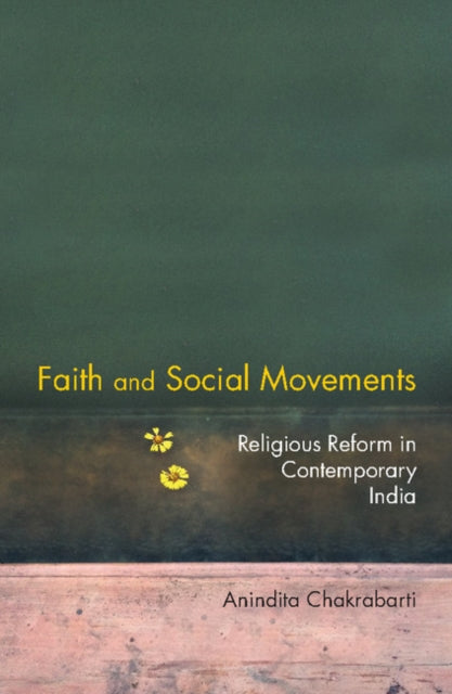 Book cover of: Faith and Social Movements. By: Anindita Chakrabarti