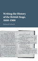 Book cover of: Writing the History of the British Stage. By: Richard Schoch