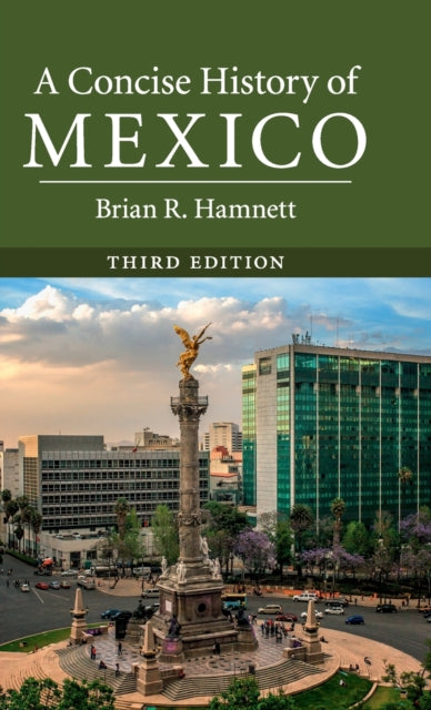 Book cover of: Concise History of Mexico. By: Brian R. Hamnett