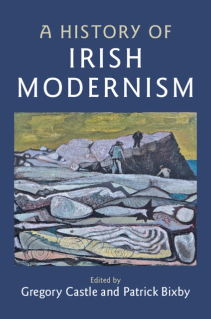 Book cover of: History of Irish Modernism. By: Patrick Bixby