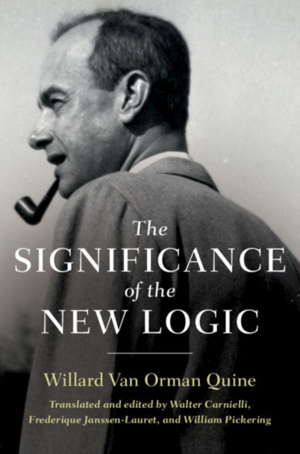 Book cover of: Significance of the New Logic. By: Willard Van Orman Quine