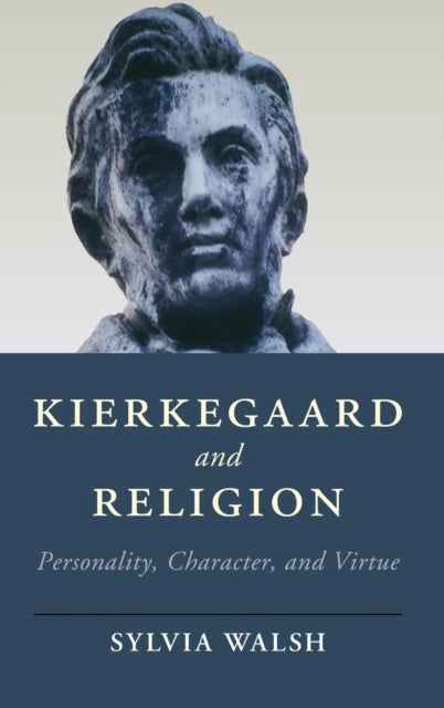 Book cover of: Kierkegaard and Religion. By: Sylvia Walsh