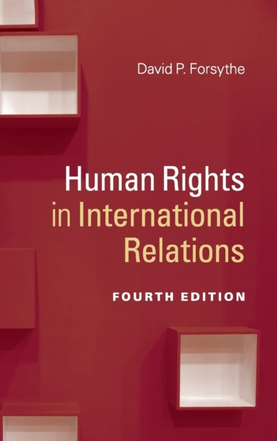 Book cover of: Human Rights in International Relations. By: David P. Forsythe