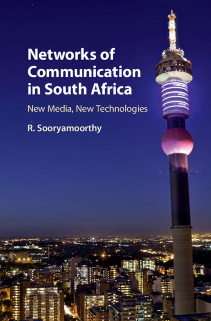 Book cover of: Networks of Communication in South Africa. By: R. Sooryamoorthy