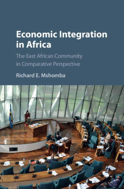 Book cover of: Economic Integration in Africa. By: Richard E. Mshomba