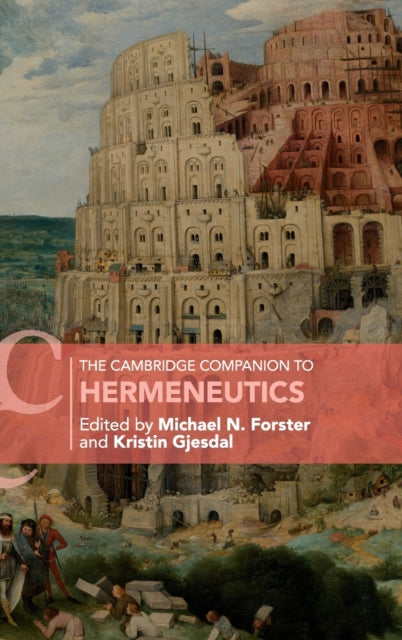 Book cover of: Cambridge Companion to Hermeneutics. By: Michael N. Forster