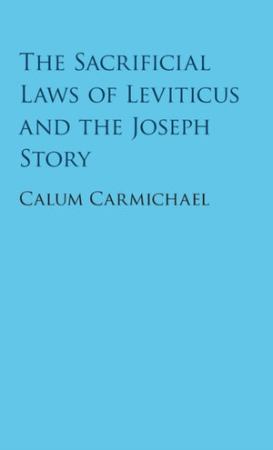 Sacrificial Laws of Leviticus and the Joseph Story