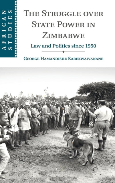 Book cover of: Struggle over State Power in Zimbabwe. By: George Hamandishe Karekwaivanane