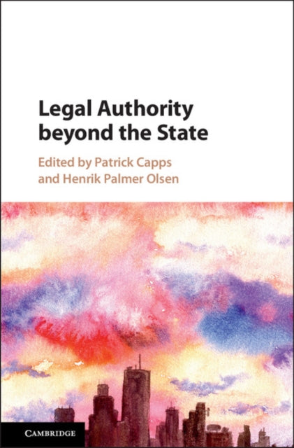 Book cover of: Legal Authority beyond the State