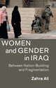 Book cover of: Women and Gender in Iraq. By: Zahra Ali