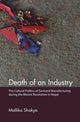 Book cover of: Death of an Industry. By: Mallika Shakya