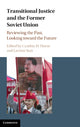 Book cover of: Transitional Justice and the Former Soviet Union. By: Cynthia M. Horne