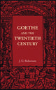 Book cover of: Goethe and the Twentieth Century. By: J. G. Robertson