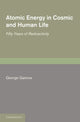 Book cover of: Atomic Energy in Cosmic and Human Life. By: George Gamow