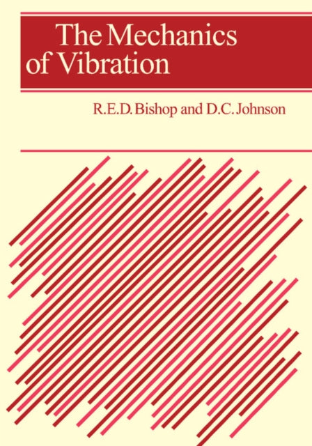 Book cover of: Mechanics of Vibration. By: R. E. D. Bishop