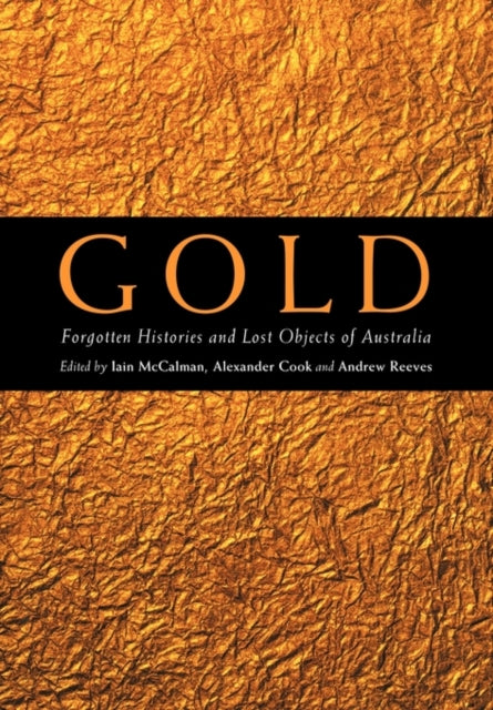 Book cover of: Gold. By: Iain McCalman