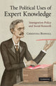 Book cover of: Political Uses of Expert Knowledge. By: Christina Boswell