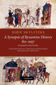 Book cover of: John Skylitzes: A Synopsis of Byzantine History, 811–1057
