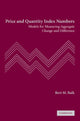 Book cover of: Price and Quantity Index Numbers. By: Bert M. Balk