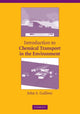 Book cover of: Introduction to Chemical Transport in the Environment. By: John S. Gulliver