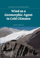Book cover of: Wind as a Geomorphic Agent in Cold Climates. By: Matti Seppälä