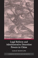 Book cover of: Legal Reform and Administrative Detention Powers in China. By: Sarah Biddulph