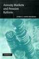 Book cover of: Annuity Markets and Pension Reform. By: George A. (Sandy) Mackenzie