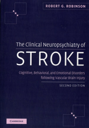 The Clinical Neuropsychiatry of Stroke