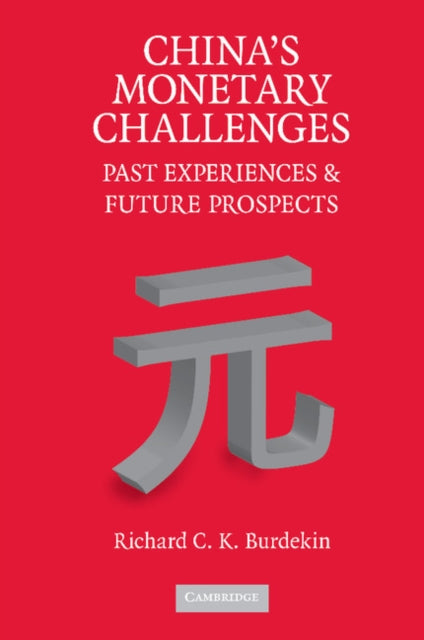 Book cover of: China's Monetary Challenges. By: Richard C. K. Burdekin