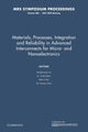 Book cover of: Materials, Processes, Integration and Reliability in Advanced Interconnects for Micro- and Nanoelectronics: Volume 990. By: Qinghuang Lin