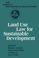 Book cover of: Land Use Law for Sustainable Development. By: Nathalie J. Chalifour
