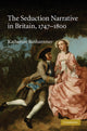 Book cover of: Seduction Narrative in Britain, 1747–1800. By: Katherine Binhammer