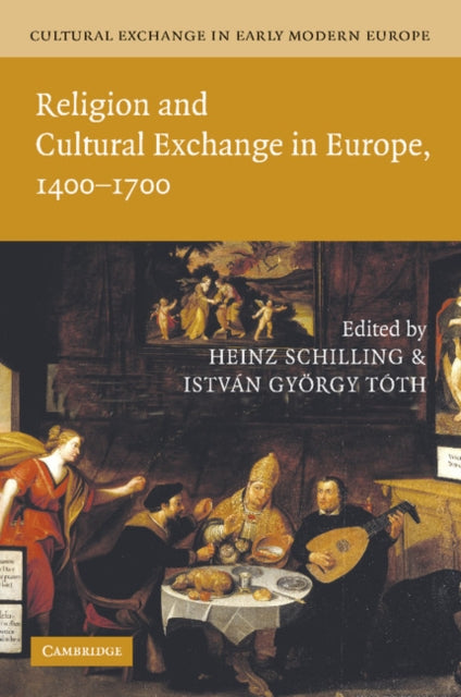 Book cover of: Cultural Exchange in Early Modern Europe. By: Heinz Schilling