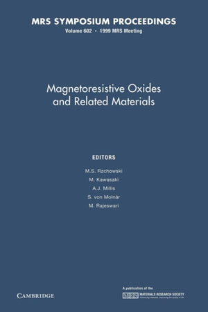 Magnetoresistive Oxides and Related Materials: Volume 602