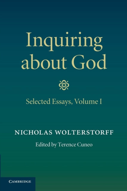 Book cover of: Inquiring about God: Volume 1, Selected Essays